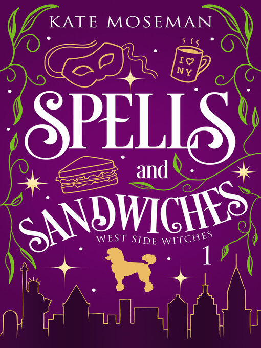 Title details for Spells and Sandwiches by Kate Moseman - Available